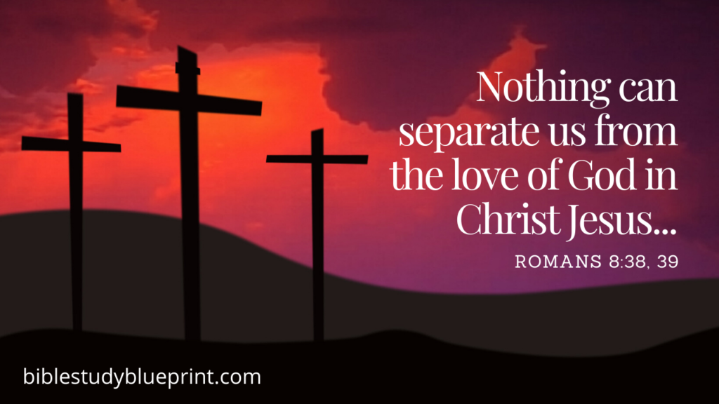 Nothing Can Separate Us From God S Love Bible Study Blueprint   Image Nothing Can Separate Us Blog Post 1024x576 